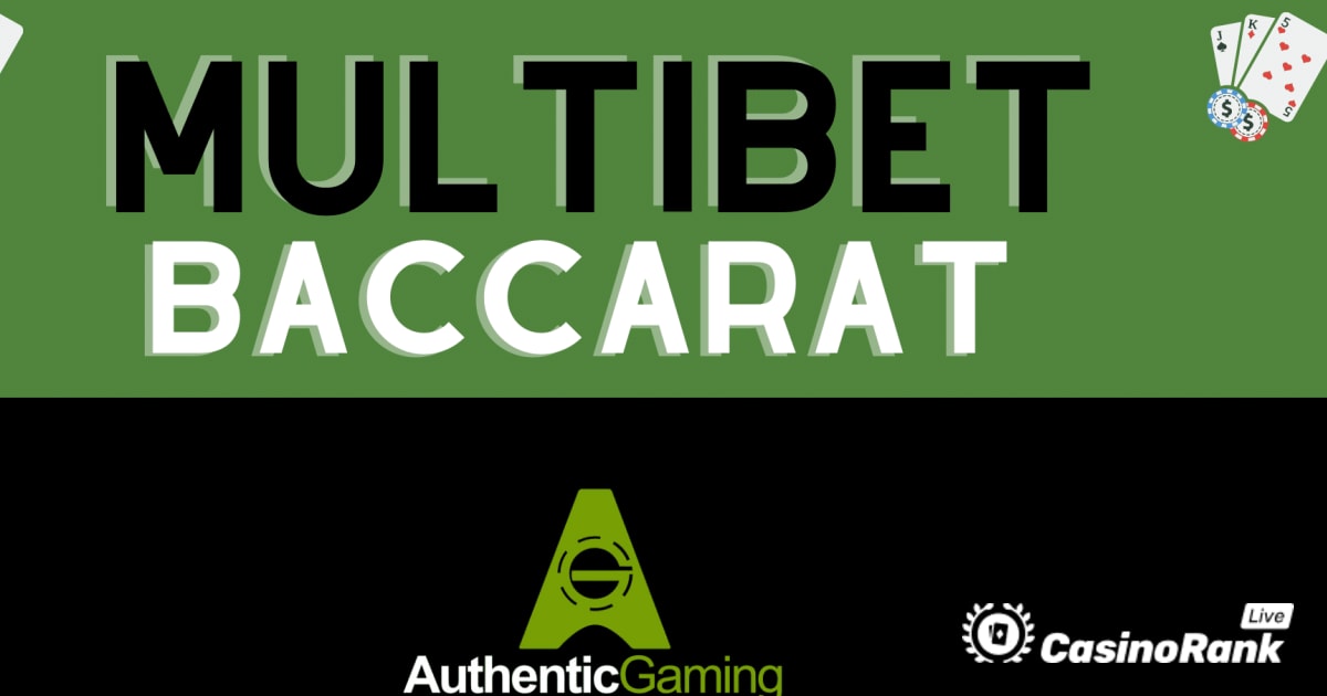 Дебитира автентични игри MultiBet Baccarat – Детален преглед